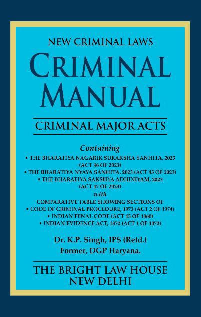 New Criminal Manual (Containing BNS, BNSS, BSA) In English